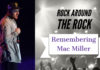 Rock Around The Rock: Remembering Mac Miller
