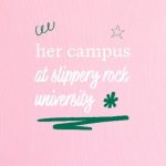 ‘Her Campus SRU’ works to empower women’s voices